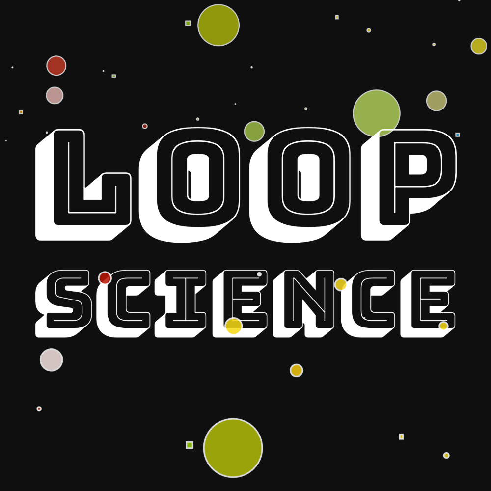 Loop Science